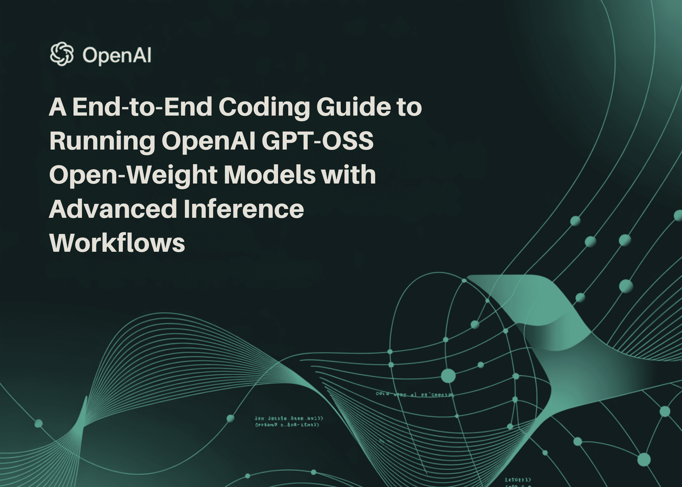A End-to-End Coding Guide to Running OpenAI GPT-OSS Open-Weight Models with Advanced Inference Workflows