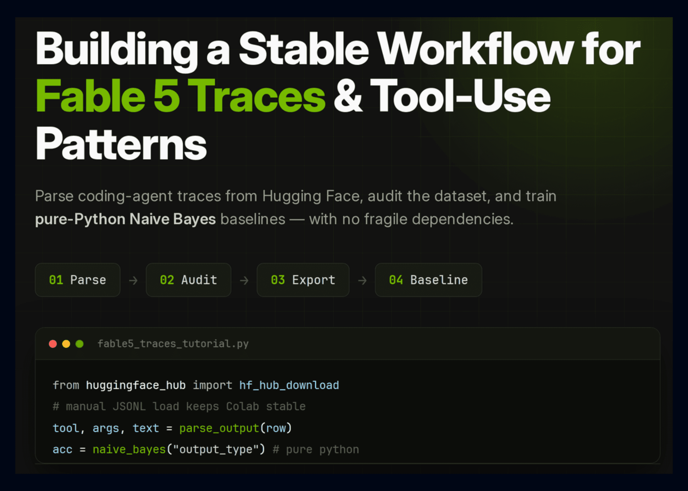 Building a Stable Fable 5 Traces Workflow in Colab: Parsing Tool Calls, Auditing Data, and Training Baselines
